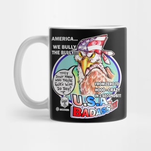 AMERICA - WE BULLY THE BULLY Mug